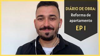 Diário de obra: Reforma de apartamento | EP 1 | Guilherme Gouvêa | A12 Engenharia