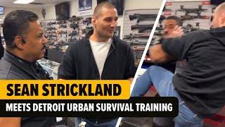 SEAN STRICKLAND MEETS DETROIT URBAN SURVIVAL TRAINING