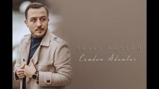 Savaş ARSLAN - Camdan Adamlar