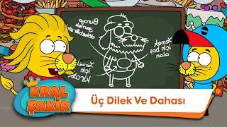 Üç Dilek ve Dahası - Kral Şakir