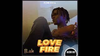 JLAKug - LOVE FIRE ( OFFICIAL AUDIO)