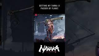 Naraka: Bladepoint - Getting My Tarka Ji Passer of the Flame!