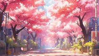 Cherry Blossoms  Morning Lofi Vibes  Spring Lofi Songs To Make You Enjoy The Last Breeze Of Spring