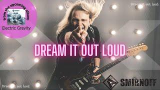 Andrey Smirnov - Dream it out loud (official music video)