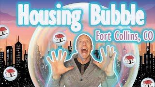 Housing Bubble in Fort Collins, CO | When's This thing going to POP?!?