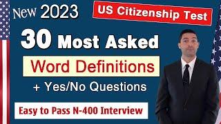 NEW! 30 Most asked Word Definitions (N400 Vocabulary) and Yes No questions US Citizenship Test 2023