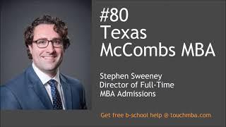 University of Texas at Austin McCombs MBA with Stephen Sweeney - Touch MBA Podcast