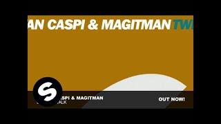 Matan Caspi  & Magitman - Street Walk (Original Mix)