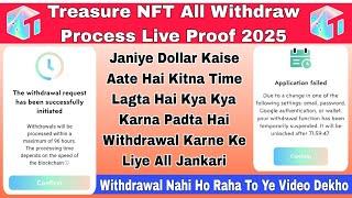 Treasure NFT Account Dollar Withdrawal | Treasure NFT Account Withdrawal All Information 2025