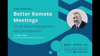 Better Virtual Meetings - A virtual workshop for high levels of engagement and participation.