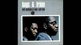 Bags & Trane - Milt Jackson & John Coltrane