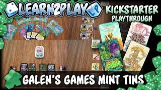 Learn to Play Presents: Galen's Mint Tin games play throughs