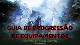 GUIA DE PROGRESSÃO DE EQUIPAMENTOS ATUALIZADO | TUVALA AO END GAME | BLACK DESERT ONLINE