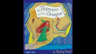 The Princess and the Dragon by Audrey Wood | Audiobook with Storytelling