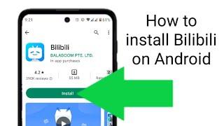 how to install bilibili app on android devices