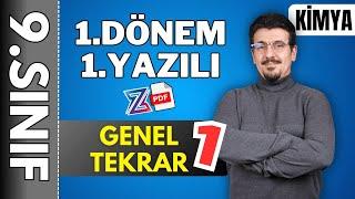 9.sınıf Kimya 1.Dönem 1.Yazılıya Hazırlık | GENEL TEKRAR 1 | 2024 - 2025 + Ücretsiz PDF