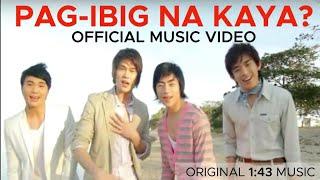 PAG-IBIG NA KAYA? (PiNK) by 1:43 Official Music Video- Awit Awards Nominee