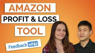 New Tool for Amazon FBA Profit and Loss - FeedbackWhiz Tutorial