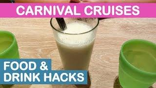 Carnival Cruises: Food and Drink Hacks