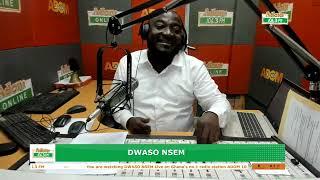 Dwaso Nsem, Tuesday's Edition on Adom 106.3 FM (01-10-24)