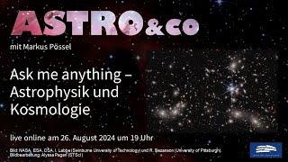 Ask me anything: Astrophysik und Kosmologie