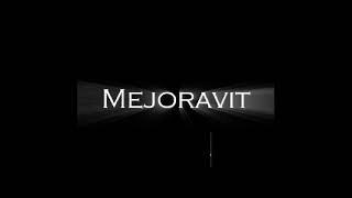 MEJORAVIT!!