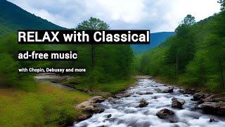 Classical Music for Relaxation #1 | Chopin, Debussy and more | no ads