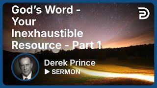 God’s Word: Your Inexhaustible Resource - Part 1 | Sermon