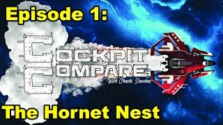 Cockpit Compare Episode 1: The Hornet Nest