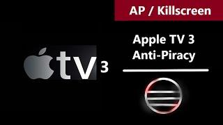 Apple TV (3) Anti-Piracy