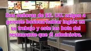 Gerente boricua bota de restaurante a dosseñoras que le exigieron hablar inglés en su trabajo.