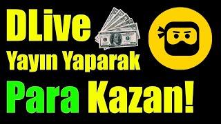 DLİVE YAYIN YAPARAK PARA KAZANMA! - İNTERNETTEN PARA KAZANMA