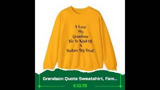 Grandson Quote Sweatshirt, Family Love Gift, Cozy Jumper, Grandparent Present, Grandma Grandpa Ap...