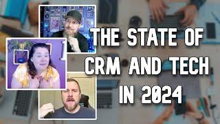 The State of CRM and Tech in 2024 [Full Replay]