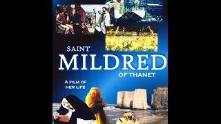 Saint Mildred of Thanet (full film), 25 minutes, Mary's Dowry Productions, Christian Saints