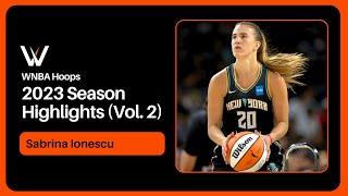 Sabrina Ionescu Highlight Mix! (Vol. 2) 2023 Season | WNBA Hoops