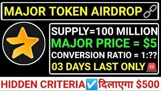 MAJOR TOKEN AIRDROPBIG UPDATESUPPLY=100 MILLION️PRICE=$503 DAYS LEFTHIDDEN TASK #major #blum