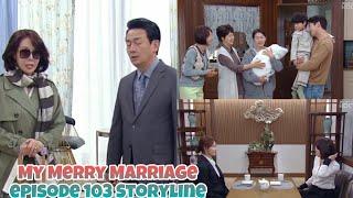 Episode 103 Storyline | My Merry Marriage 결혼하자 맹꽁아!