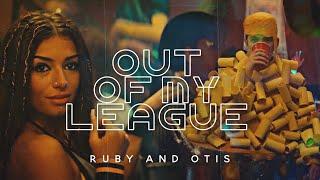  Otis & Ruby | Out of My League