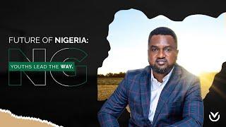 Nigeria's Future: Empowering the Next Generation of Leaders