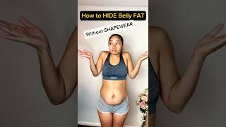 How to hide BELLY FAT without SHAPE WEAR #shorts #stylingtips #stylehacks