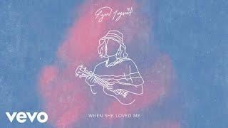 Lyn Lapid - When She Loved Me (Official Audio)