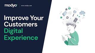 Improve your Customers Digital Experiences