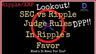 Ripple/XRP-SEC vs Ripple Judge Rules In Ripple`s Favor On DPP,Jeremy Hogan-NEW Deadline For Case