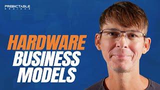 Business Models for Hardware Startups - How to Grow Faster and Make Your Company More Valuable