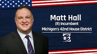 Know Your Candidates: Matt Hall, running for Michigan's 42nd House District