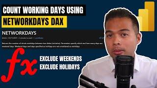 Count WORKINGDAYS using NETWORKDAYS DAX Function // DAX Basics Guide for Power BI in 2022