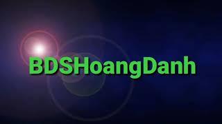 BẤT ĐỘNG SẢN HOÀNG DANH - BDSHOANGDANH #SHORTS