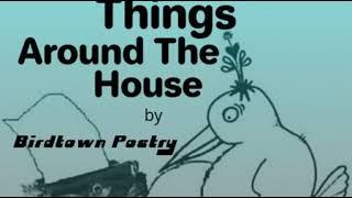 Poems About Things Around The House