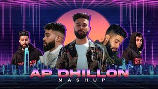 Ap Dhillon Mashup | NEELESH | Ap Dhillon,Gurinder Gill | 2022